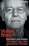 Verlagerung des geheimen Punkts: Schriften und Reden - Volker Braun