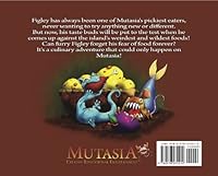 Mutasia: Figley's New Favorite Food 0578072211 Book Cover
