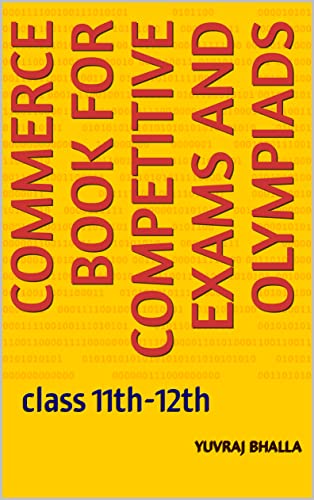 Commerce book for competitive exams and olympiads: class 11th-12th ...