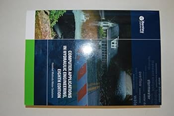 Paperback Computer Applications in Hydraulic Engineering, Eighth Edition Book