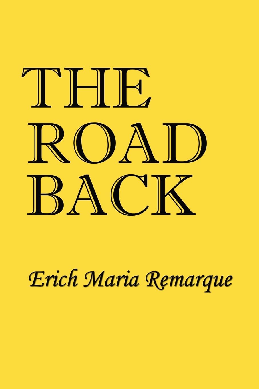 Road Back - Remarque, Erich Maria