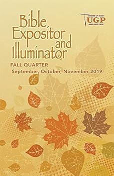 Office Product Union Gospel Press Bible Expositor and Illuminator Fall (Sept-Nov) 2019 Regular Print Paperback Book