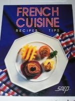 French Cuisine Recipes Tips 2737223628 Book Cover