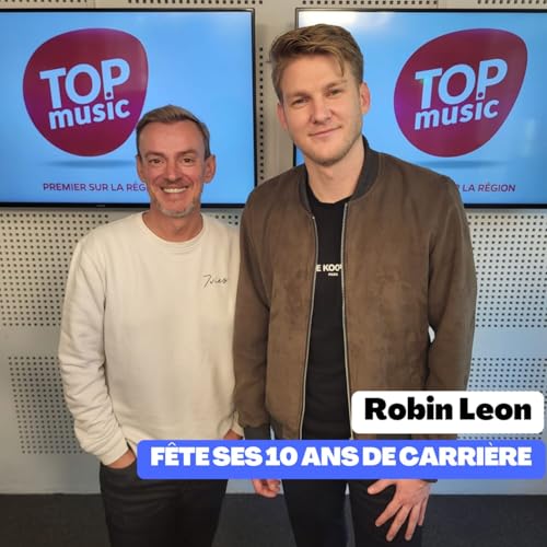 Robin Leon f&ecirc;te ses 10 ans de carri&egrave;re