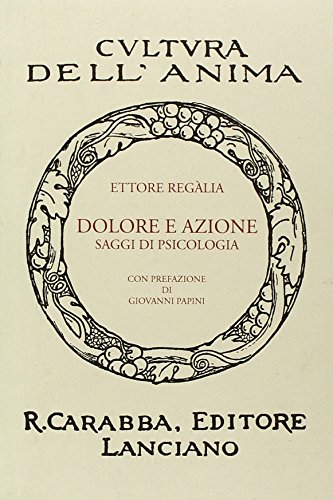 Dolore e azione. Saggi di psicolog
