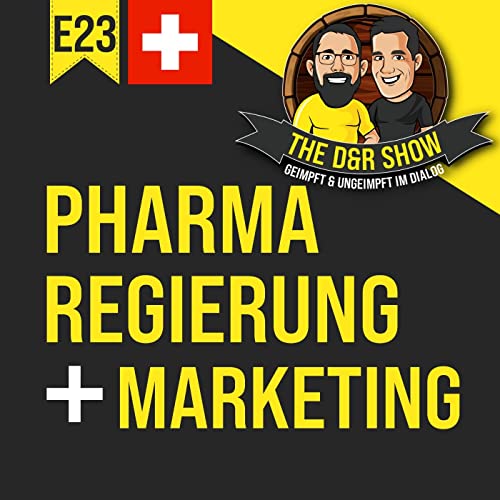 E23 - Pharma, Regierungen und Marketing. Gemeinsam unter einer Decke?