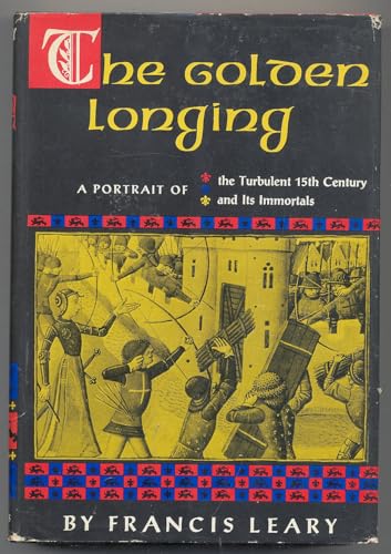 The Golden Longing: A Portrait of The Turbulent... [Unknown] B001PM5J58 Book Cover