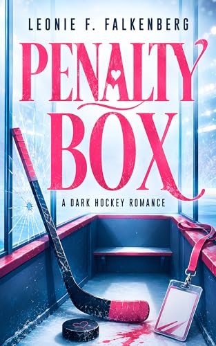 Penalty Box: A Dark Hockey Romance & Psychological Thriller