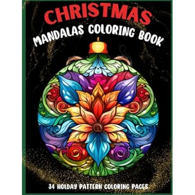 Christmas Mandala Coloring Book: Awesome Holiday Coloring Pages for Adults and Kids