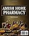 Amish Home Pharmacy • For a Naturally Healthy Family: Discover the Amish Approach to Natural Healing and Fill Your Medicine Cabinet with +200 Ancient Herbal Remedies