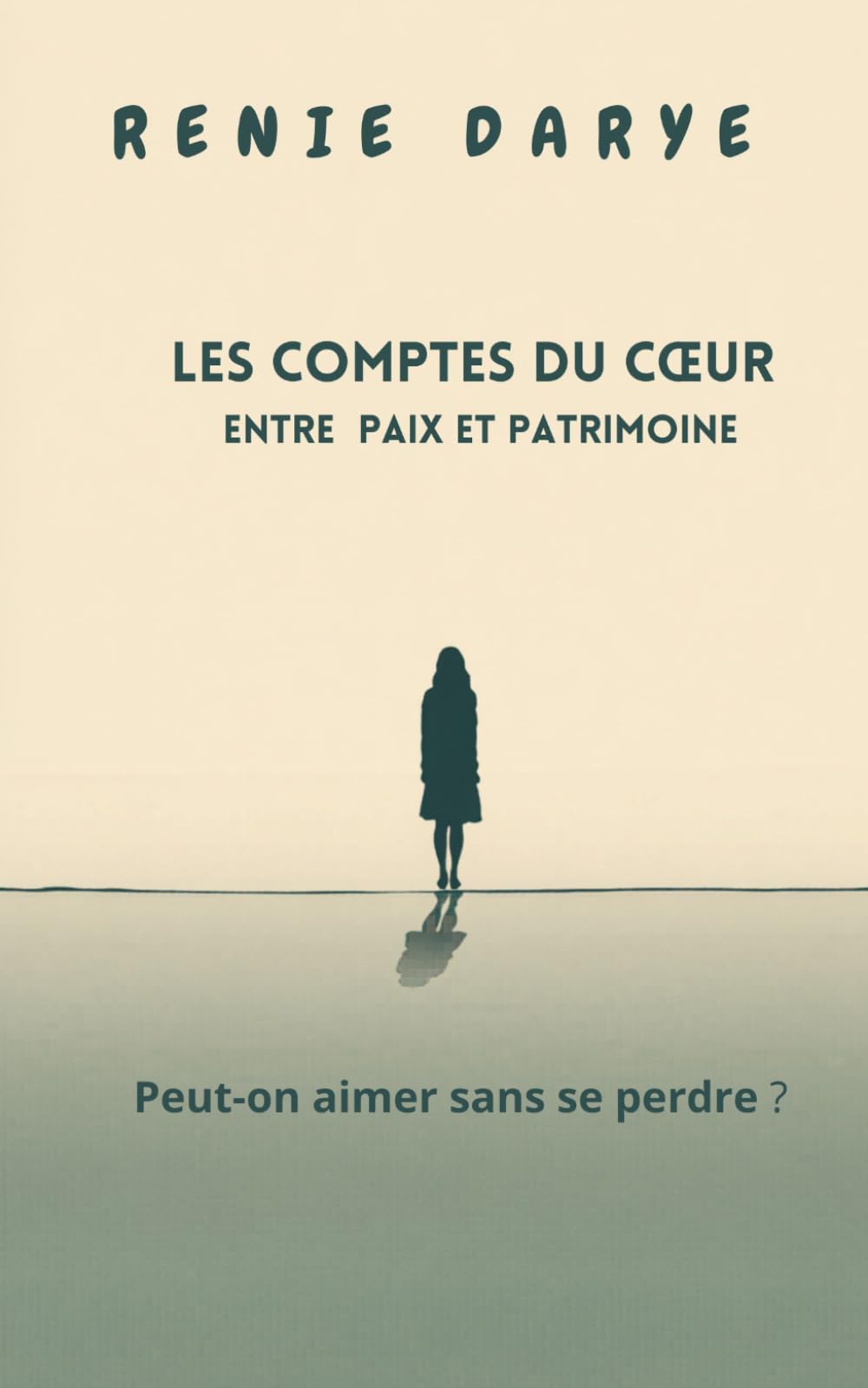 Les comptes du coeur: Entre paix et patrimoine