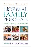 Normal Family Processes: Growing Diversity and Complexity (English Edition)