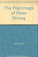The pilgrimage of Peter Strong B0007E9NKW Book Cover