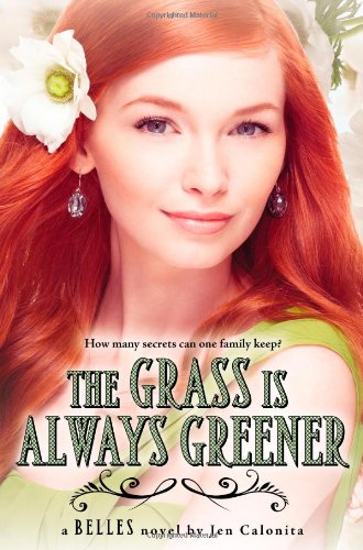 The Grass Is Always Greener (Belles, 3)      Hardcover – April 16, 2013