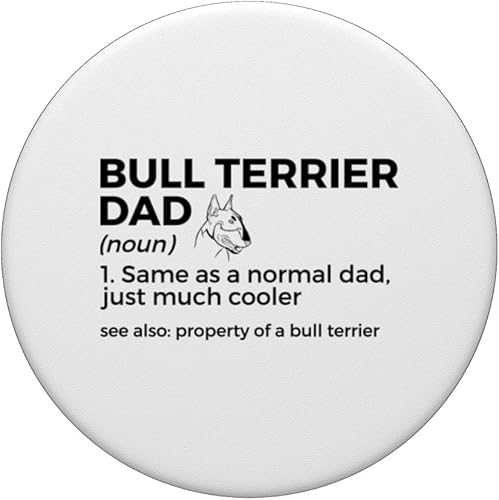 Miniatura 3 de Bull Terrier Dad Definition Funny Property Of A Bull Terrier PopSockets Standard PopGrip