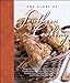 The Glory of Southern Cooking: Recipes for the Best Beer-Battered Fried Chicken, Cracklin' Biscuits,Carolina Pulled Pork, Fried Okra, Kentucky Cheese