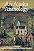 An Alaska Anthology: Interpreting the Past