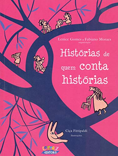 Histórias de quem conta histórias: