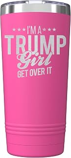 I'm A Trump Girl Get Over It Stars Insulated Tumblers 20 oz. with Lid, Stainless Steel Cups Travel Coffee Mug, Novelty Donald Trump Gifts (Pink)
