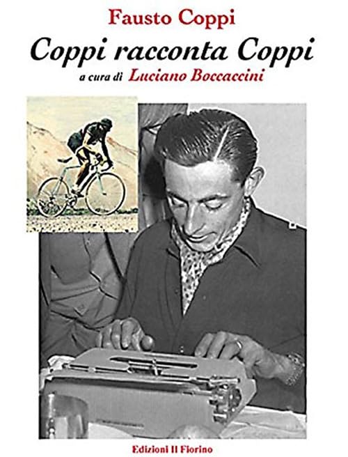 Fausto Coppi. Coppi racconta Copp