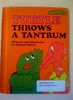 Turtle Throws a Tantrum