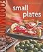 Williams-Sonoma Food Made Fast: Small Plates (Food Made Fast)
