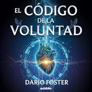 El código de la voluntad Audiolibro Por Darío Foster arte de portada
