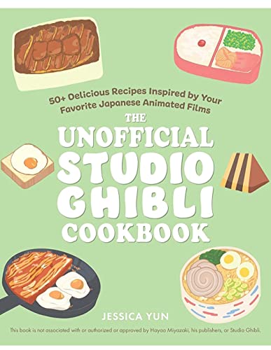 The UNOFFICIAL STUDIO GHIBLI COOKBOOK 1646044401 Book Cover