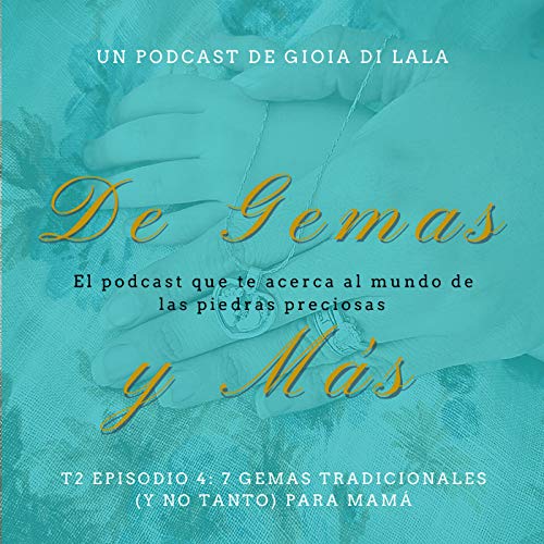 『S2E4: 7 Gemas tradicionales (y no tanto) para mam&aacute;』のカバーアート