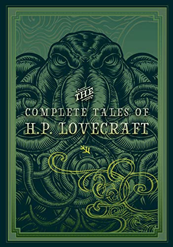 The Complete Tales of H.P. Lovecraft (Timeless Classics (3))