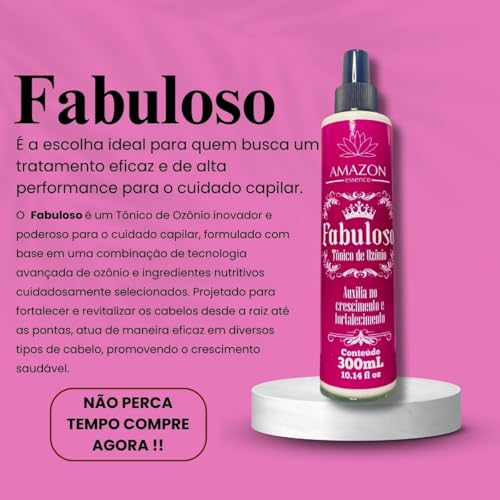 Tônico Capilar Fabuloso de Ozônio Amazon Essence, Auxilia no Crescimento e Fortalecimento, 300ml