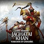 Cover of Jaghatai Khan: Warhawk of Chogoris