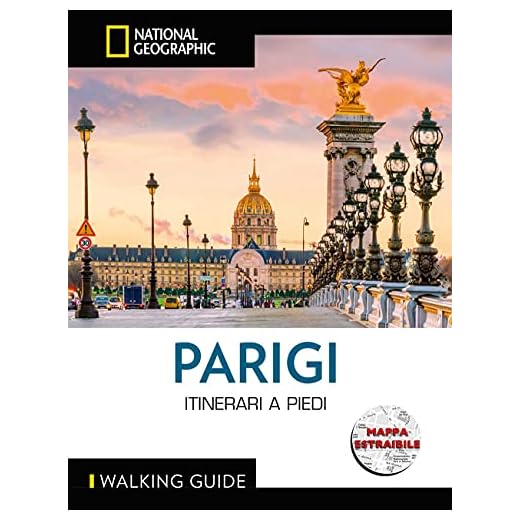 WALKING GUIDE NATIONAL GEOGRAPHIC - Parigi Itinerari a Piedi | Guida Dettagliata con Mappa per Esploratori Urbani | Scopri la Città a Passo D'Uomo