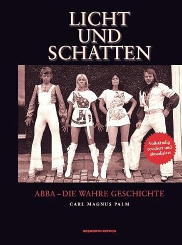 Preisvergleich Produktbild Abba: Licht Und Schatten (Neuauflage) (Band-Biografie): Buch: Abba, die wahre Geschichte