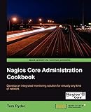 Nagios Core Administration Cookbook