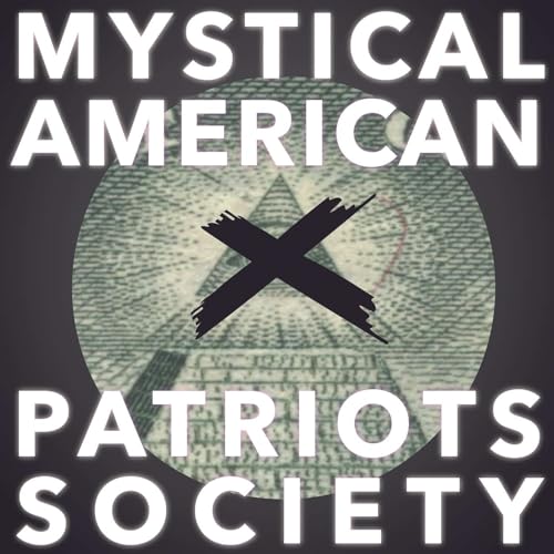MYSTICAL AMERICAN PATRIOTS SOCIETY cover art