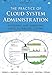 The Practice of Cloud System Administration: DevOps and SRE Practices for Web Services, Volume 2