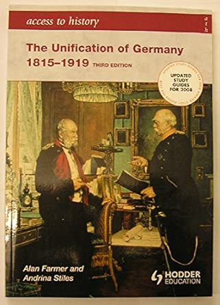 Access to History: The Unification of Germany 1815-1919 3rd Edition book cover