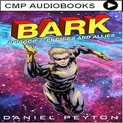 Page de couverture de Bark, Episode II: Enemies and Allies