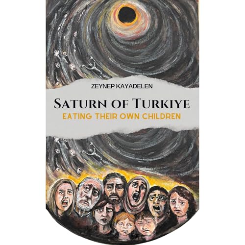 Saturn of Turkiye Audiolibro Por Zeynep Kayadelen, AST Publishing, Advocates of Silenced Turkey arte de portada