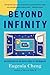 Beyond Infinity: An Expedition to the Outer Limits of Mathematics