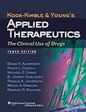 Koda-Kimble and Young's Applied Therapeutics: The Clinical Use of Drugs (Koda Kimble and Youngs Applied Therapeutics)