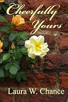 Cheerfully Yours 1530296633 Book Cover
