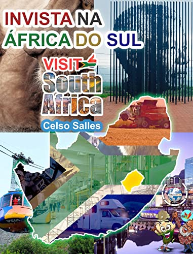 INVISTA NA ÁFRICA DO SUL - VISIT SOUTH AFRICA - Celso Salles: Coleção Invista em África (Portuguese Edition)