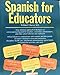 Spanish for Educators (English and Spanish Edition)