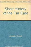 Short History of the Far East B000JD4R5W Book Cover