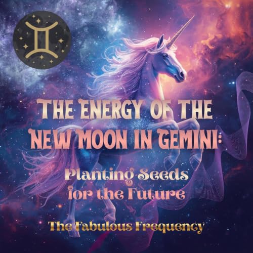 The Energy of the New Moon in Gemini: Planting Seeds for the Future