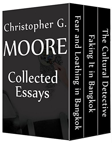 Christopher G. Moore Non-fiction Bundle: The Cultural Detective / Faking It in Bangkok / Fear and Loathing in Bangkok