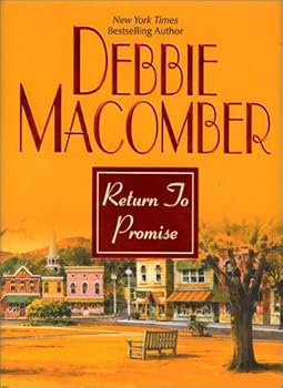 By Debbie Macomber - Return to Promise