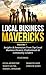 Local Business Mavericks - Volume 7